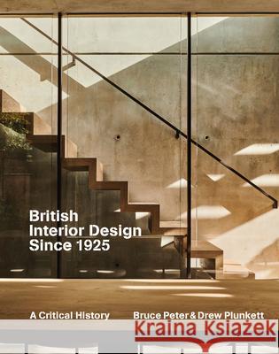 British Interior Design since 1925: A Critical History