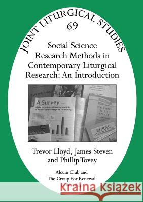 Jls 69 Social Science Research Methods in Contemporary Liturgical Research: An Introduction