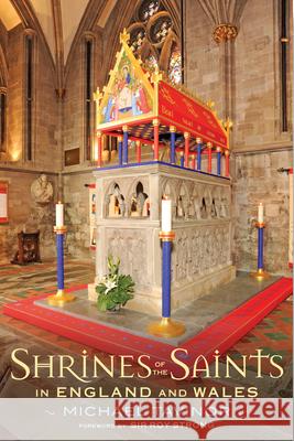 Shrines of the Saints: In England and Wales