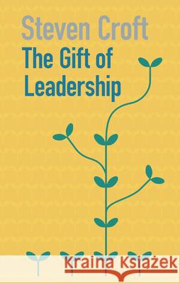 The Gift of Leadership
