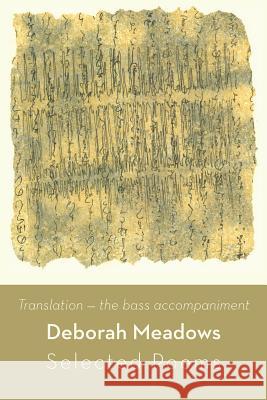 Translation: The Bass Accompaniment--Selected Poems