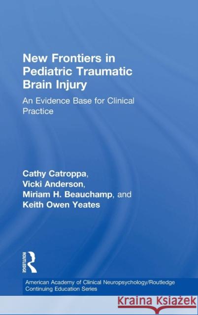 New Frontiers in Pediatric Traumatic Brain Injury: An Evidence Base for Clinical Practice