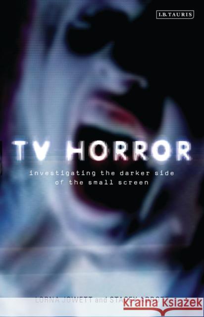 TV Horror: Investigating the Darker Side of the Small Screen