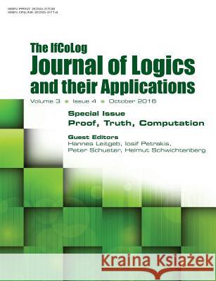 Ifcolog Journal of Logics and their Applications Volume 3, number 4: Proof, Truth, Computation