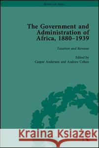 The Government and Administration of Africa, 1880-1939