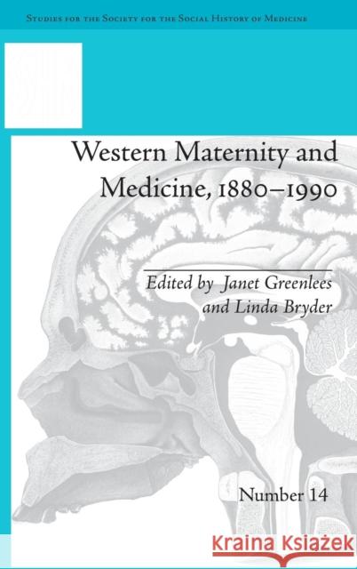 Western Maternity and Medicine, 1880-1990