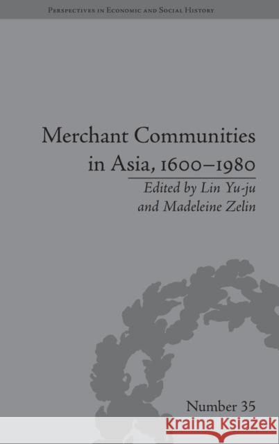 Merchant Communities in Asia, 1600-1980