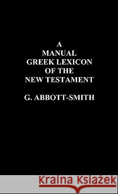 A Manual Greek Lexicon of the New Testament