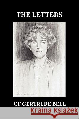 The Letters of Gertrude Bell