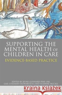 Supporting the Mental Health of Children in Care: Evidence-Based Practice