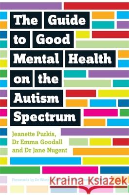 The Guide to Good Mental Health on the Autism Spectrum