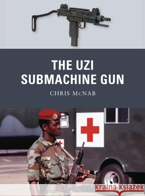 The Uzi Submachine Gun