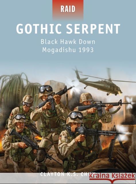 Gothic Serpent: Black Hawk Down Mogadishu 1993