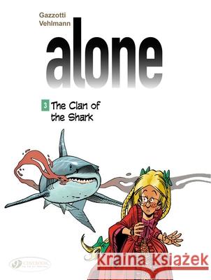 Alone 3 - The Clan Of The Shark