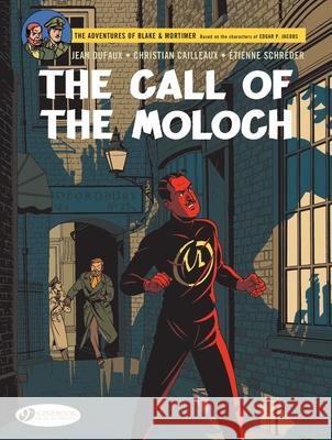 Blake & Mortimer Vol. 27: The Call of the Moloch - The Sequel to The Septimus Wave