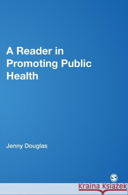 A Reader in Promoting Public Health