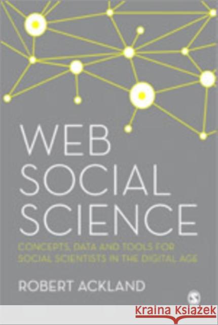 Web Social Science: Concepts, Data and Tools for Social Scientists in the Digital Age