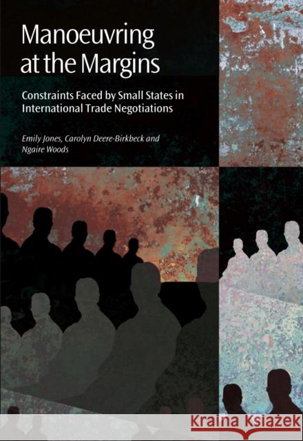 Manoeuvring at the Margins: Constraints Faced by Small States in International Trade Negotiations
