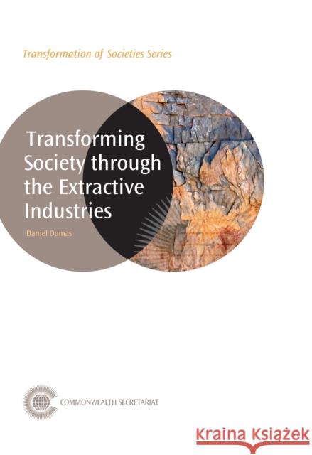 Transforming Society through the Extractive Industries