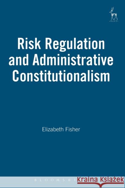 Risk Regulation and Administrative Constitutionalism