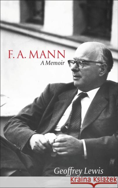 F.A. Mann: A Memoir