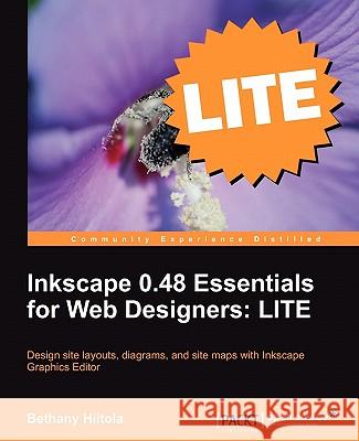 Inkscape 0.48 Essentials for Web Designers: Lite Edition