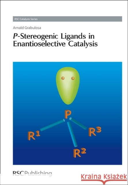 P-Stereogenic Ligands in Enantioselective Catalysis