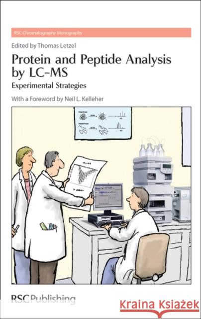 Protein and Peptide Analysis by LC-MS: Experimental Strategies