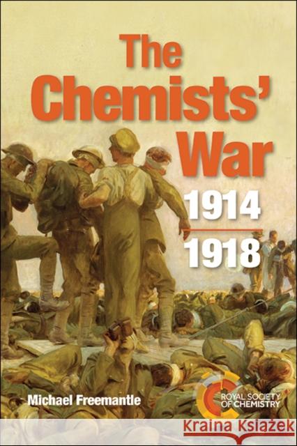 The Chemists' War: 1914-1918