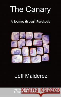 The Canary: A Journey Through Psychosis