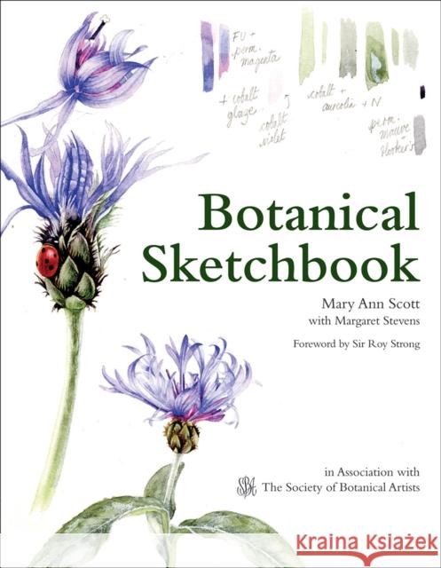Botanical Sketchbook: Drawing, painting and illustration for botanical artists
