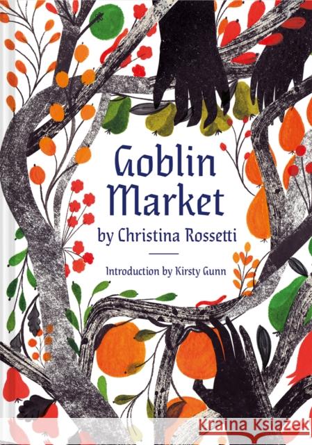 Goblin Market: An Illustrated Poem