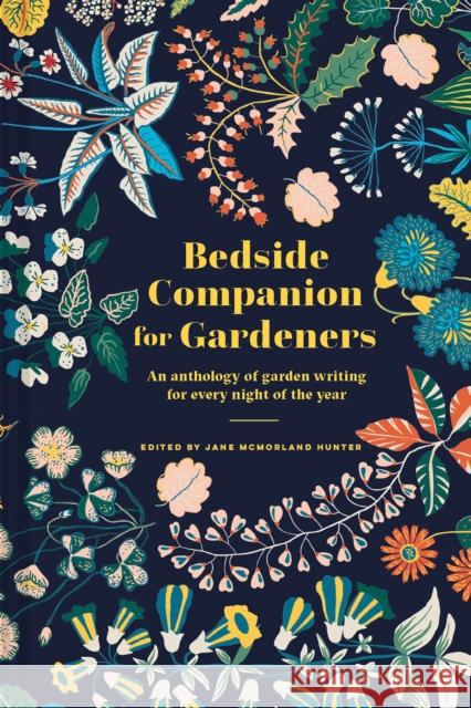 Bedside Companion for Gardeners: An anthology of garden writing for every night of the year