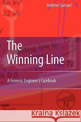 The Winning Line: A Forensic Engineer's Casebook