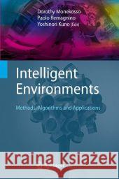 Intelligent Environments: Methods, Algorithms and Applications