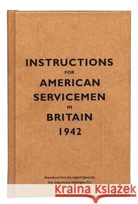 Instructions for American Servicemen in Britain, 1942