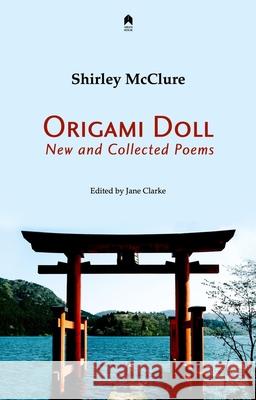 Origami Doll: New and Collected Poems