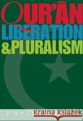 Qur'an Liberation and Pluralism: An Islamic Perspective of Interreligious Solidarity Against Oppression