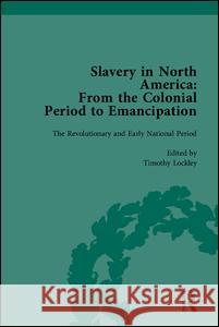 Slavery in North America: From the Colonial Period to Emancipation