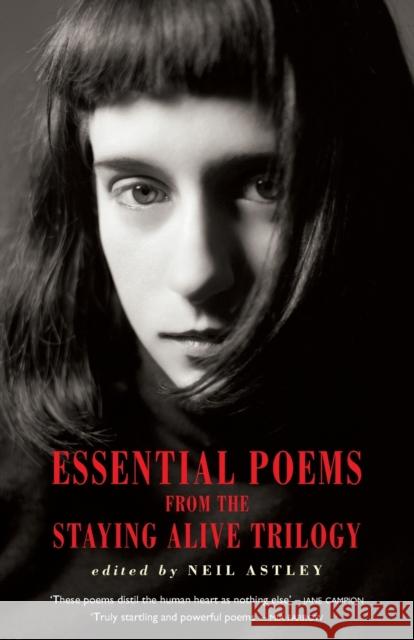 Essential Poems from the Staying Alive Trilogy