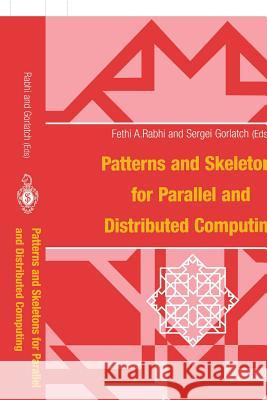 Patterns and Skeletons for Parallel and Distributed Computing