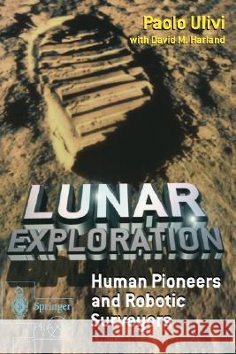 Lunar Exploration: Human Pioneers and Robotic Surveyors