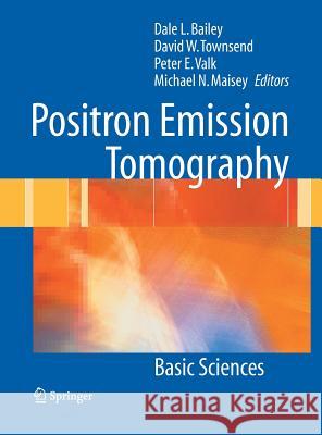 Positron Emission Tomography: Basic Sciences