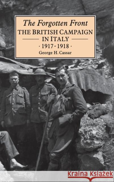 The Forgotten Front: The British Campaign in Italy 1917-18