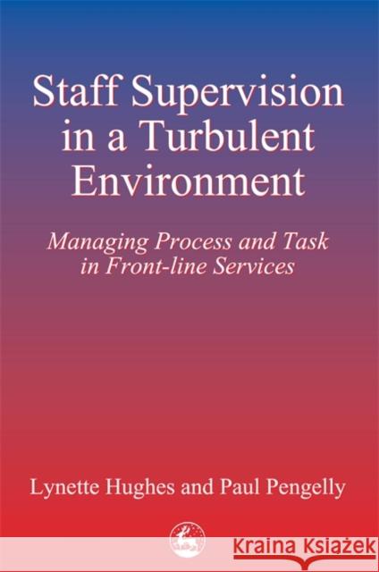 Staff Supervision in a Turbulent Environment