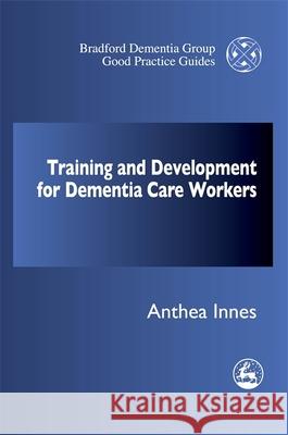 Training and Professional Development Strategy for Dementia Care Settings