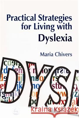 Practical Strategies for Living with Dyslexia