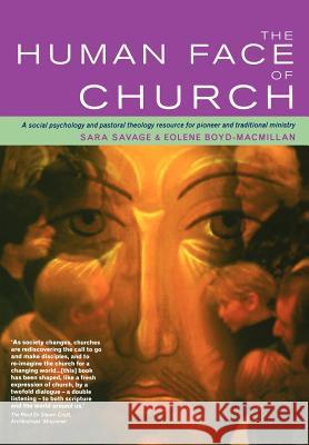 The Human Face of Church: A Social Psychology and Pastoral Theology Resource for Pioneer and Traditional Ministry