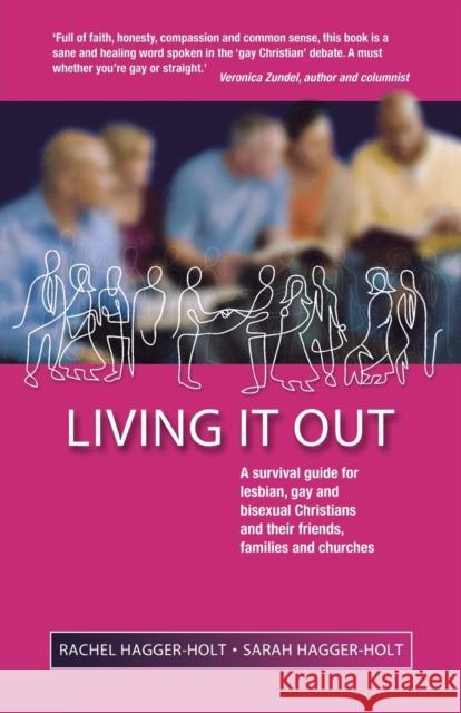 Living It Out: A Survival Guide for Lesbian, Gay and Bisexual Christians and Their Friends, Families and Churches