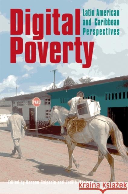 Digital Poverty: Latin American and Caribbean Perspectives